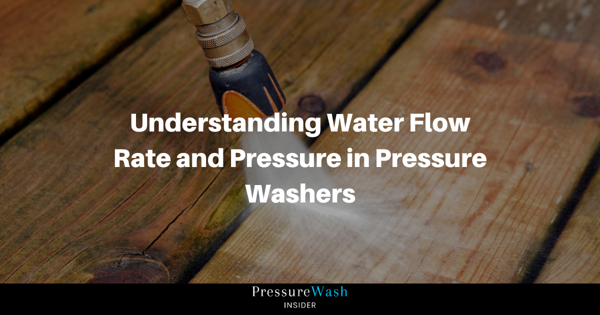 Water Flow Rate and Pressure in Pressure Washers