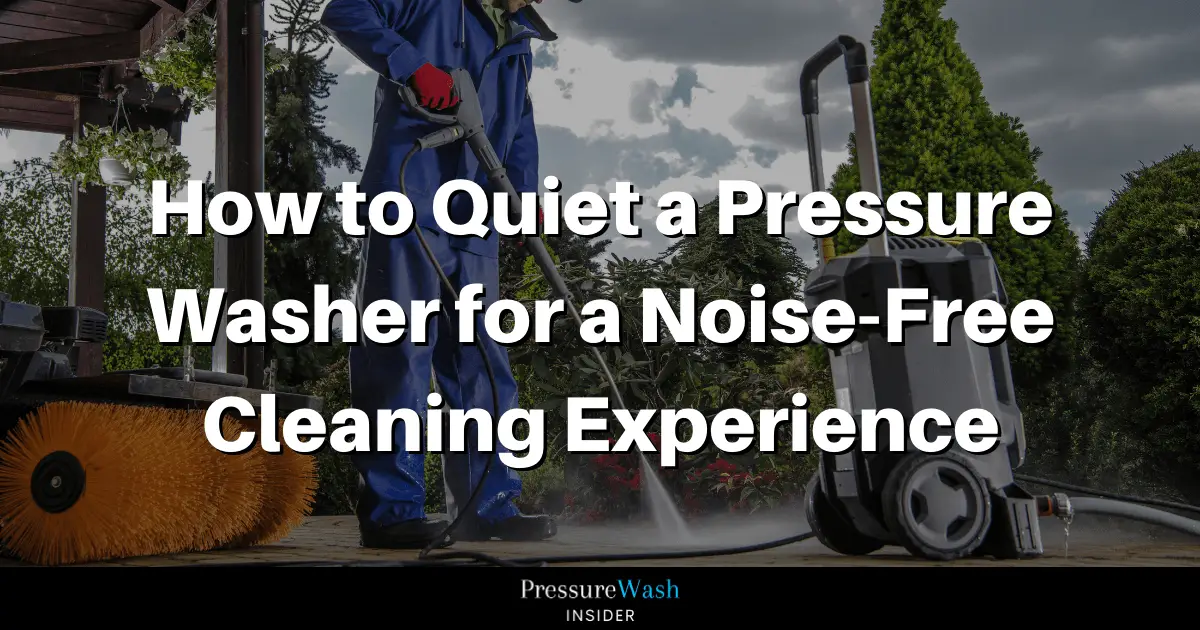 How to Quiet a Pressure Washer